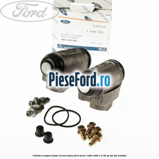 Cilindru receptor frana 19 mm fonta Ford Escort 1990-1995 1.6 90 cp LUJ, LUK benzina