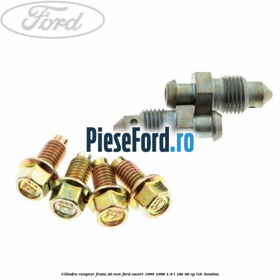 Cilindru receptor frana 20 mm Ford Escort 1995-1998 1.6 i 16V 88 cp Cilindru receptor frana 20 mm Ford Escort 1995-1998 1.6 i 16V 88 cp L1H benzina