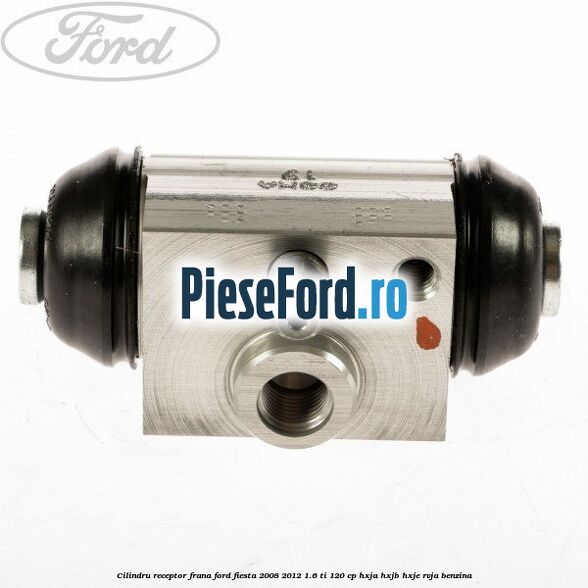 Cilindru receptor frana Ford Fiesta 2008-2012 1.6 Ti 120 cp
