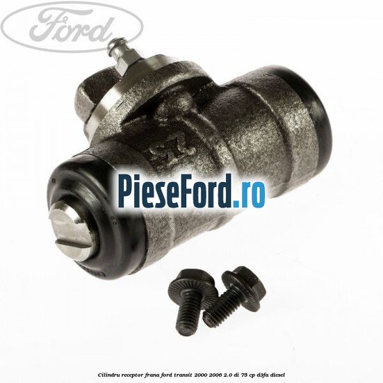 Cilindru receptor frana Ford Transit 2000-2006 2.0 DI 75 cp Cilindru receptor frana Ford Transit 2000-2006 2.0 DI 75 cp D3FA diesel
