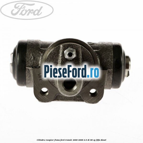 Cilindru receptor frana Ford Transit 2000-2006 2.0 DI 86 cp F3FA diesel