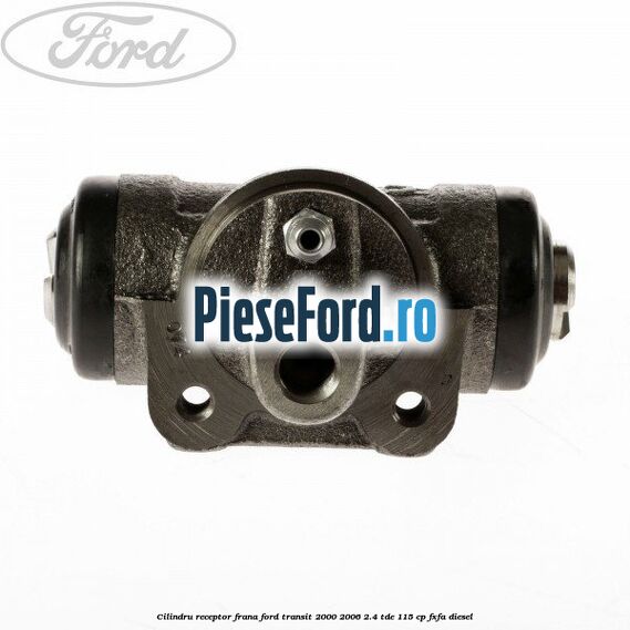 Cilindru receptor frana Ford Transit 2000-2006 2.4 TDE 115 cp FXFA diesel