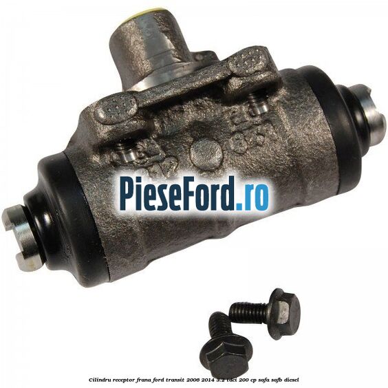 Cilindru receptor frana Ford Transit 2006-2014 3.2 TDCi 200 cp SAFA, SAFB diesel