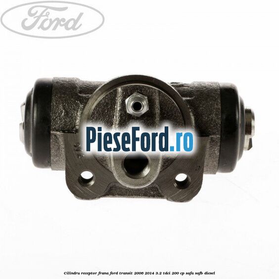 Cilindru receptor frana Ford Transit 2006-2014 3.2 TDCi 200 cp SAFA, SAFB diesel