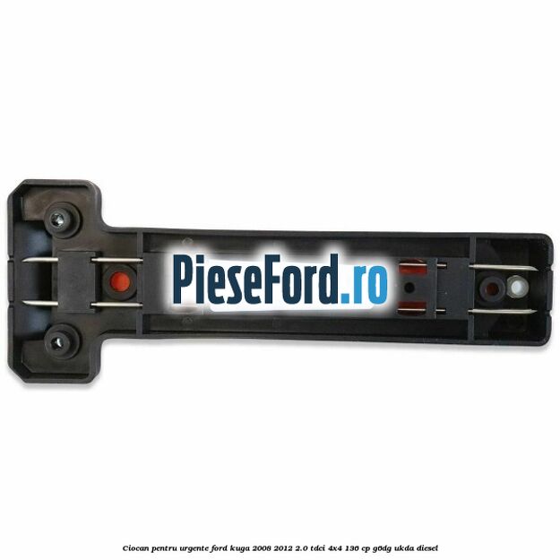 Ciocan pentru urgente Ford Kuga 2008-2012 2.0 TDCi 4x4 136 cp G6DG, UKDA diesel