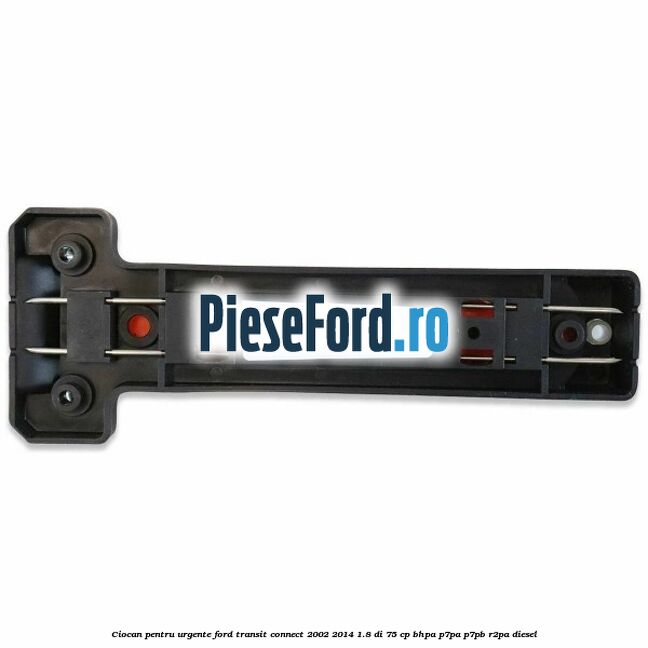 Ciocan pentru urgente Ford Transit Connect 2002-2014 1.8 Di 75 cp BHPA, P7PA, P7PB, R2PA diesel