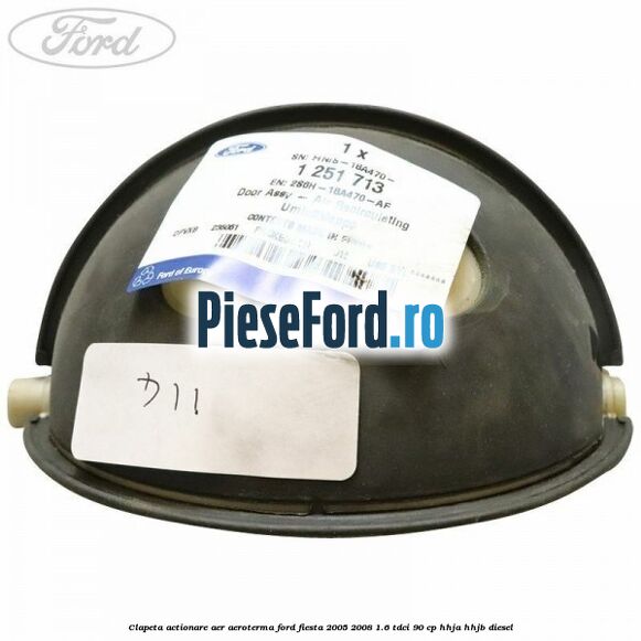 Clapeta actionare aer aeroterma Ford Fiesta 2005-2008 1.6 TDCi 90 cp HHJA, HHJB diesel