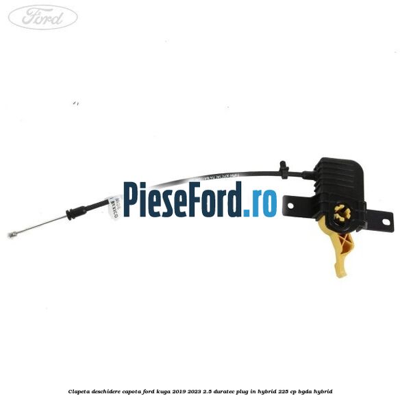 Clapeta deschidere capota Ford Kuga 2019-2023 2.5 Duratec Plug-in-Hybrid 225 cp BGDA hybrid