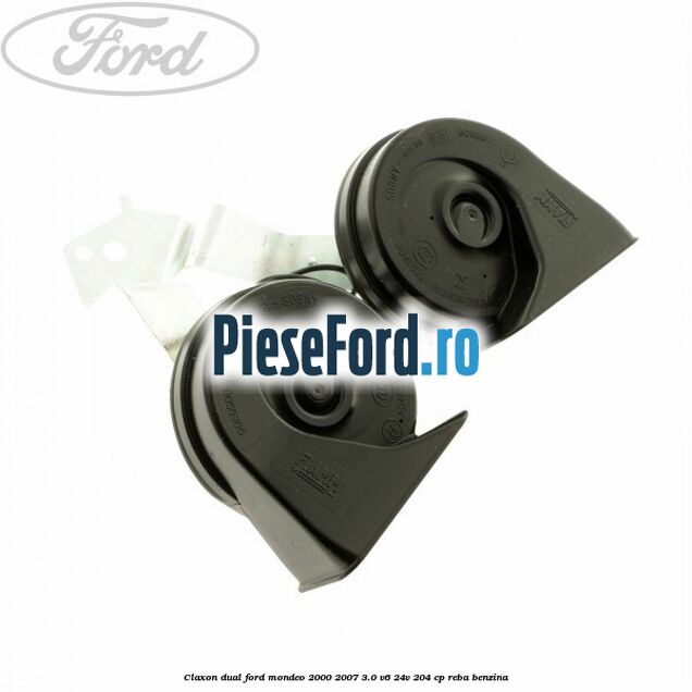 Claxon dual Ford Mondeo 2000-2007 3.0 V6 24V 204 cp REBA benzina