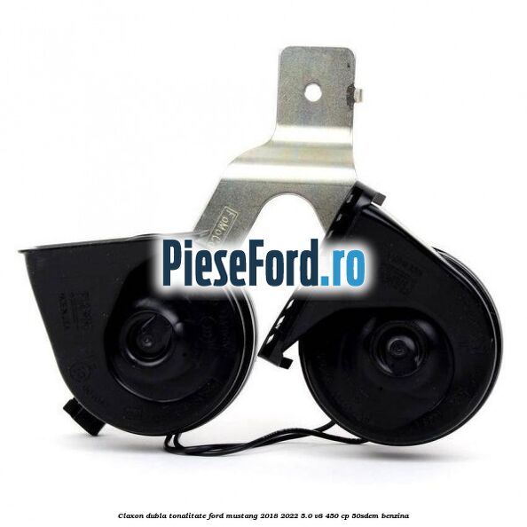 Claxon dubla tonalitate Ford Mustang 2018-2022 5.0 V8 450 cp 50SDEM benzina