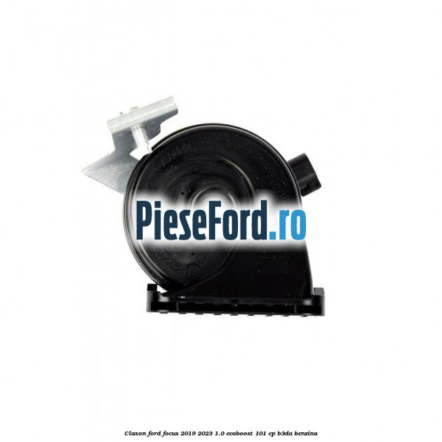 Claxon Ford Focus 2019-2023 1.0 EcoBoost 101 cp B3DA benzina