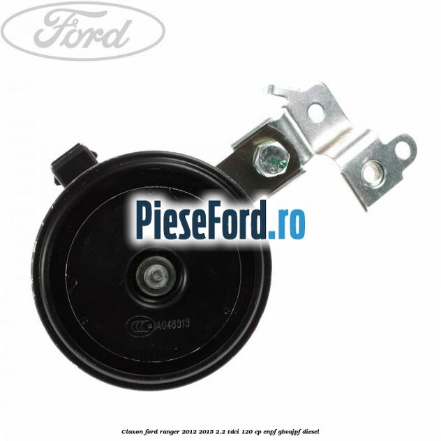 Claxon Ford Ranger 2012-2015 2.2 TDCi 120 cp Claxon Ford Ranger 2012-2015 2.2 TDCi 120 cp ENPF, GBVAJPF diesel