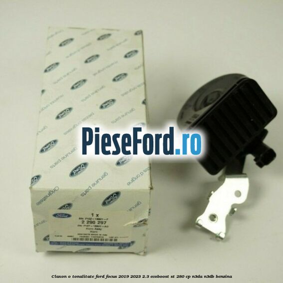 Claxon o tonalitate Ford Focus 2019-2023 2.3 EcoBoost ST 280 cp N3DA, N3DB benzina