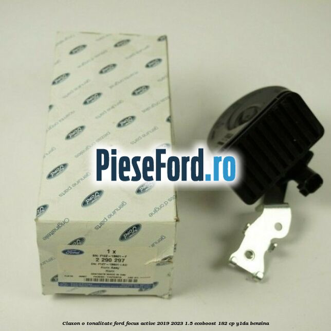 Claxon o tonalitate Ford Focus Active 2019-2023 1.5 EcoBoost 182 cp Y1DA benzina