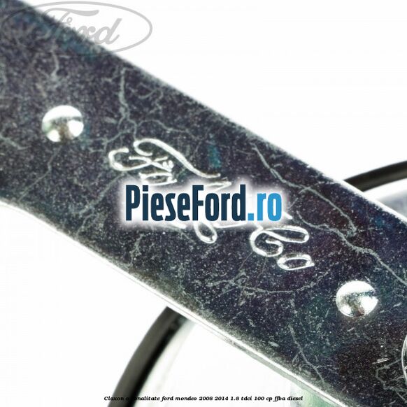 Claxon o tonalitate Ford Mondeo 2008-2014 1.8 TDCi 100 cp FFBA diesel