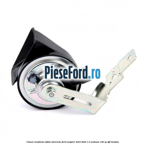 Claxon, tonalitate dubla, electronic Ford EcoSport 2019-2023 1.0 EcoBoost 100 cp SFJL benzina
