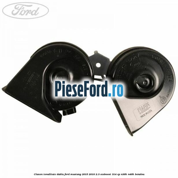 Claxon tonalitate dubla Ford Mustang 2015-2018 2.3 EcoBoost 314 cp N38H, N48H benzina