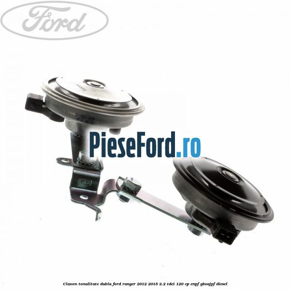 Claxon tonalitate dubla Ford Ranger 2012-2015 2.2 TDCi 120 cp Claxon tonalitate dubla Ford Ranger 2012-2015 2.2 TDCi 120 cp ENPF, GBVAJPF diesel