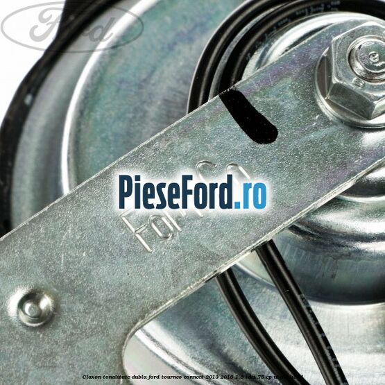 Claxon tonalitate dubla Ford Tourneo Connect 2013-2018 1.6 TDCi 75 cp UBGA diesel