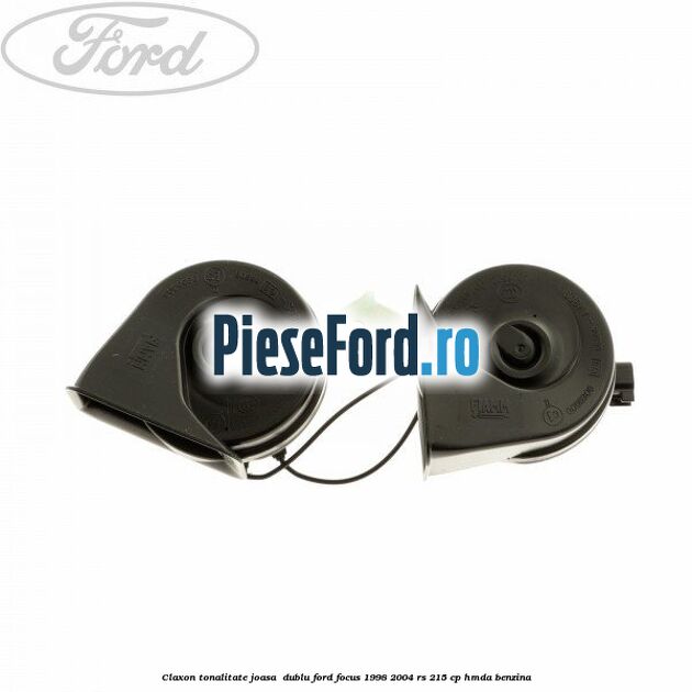 Claxon, tonalitate joasa  dublu Ford Focus 1998-2004 RS 215 cp HMDA benzina