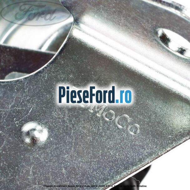 Claxon, tonalitate joasa Ford C-Max 2011-2015 1.6 Ti 105 cp Claxon, tonalitate joasa Ford C-Max 2011-2015 1.6 Ti 105 cp IQDA, IQDB benzina