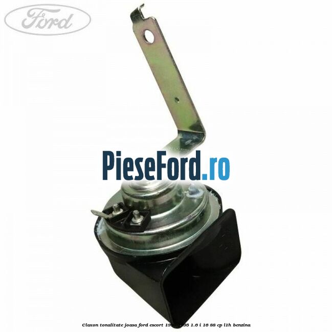 Claxon, tonalitate joasa Ford Escort 1990-1995 1.6 i 16 88 cp L1H benzina