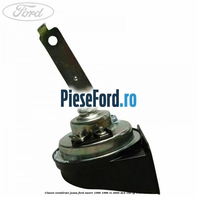 Claxon, tonalitate joasa Ford Escort 1995-1998 RS 2000 4x4 150 cp Claxon, tonalitate joasa Ford Escort 1995-1998 RS 2000 4x4 150 cp N7A benzina
