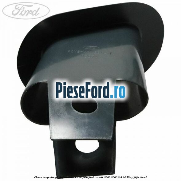 Clema acoperire ghidaj centura scaun fata Ford Transit 2000-2006 2.4 TD 75 cp F4FA diesel