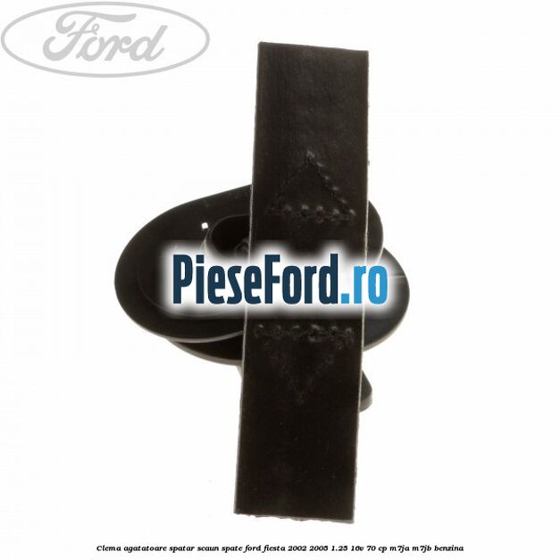 Clema agatatoare spatar scaun spate Ford Fiesta 2002-2005 1.25 16V 70 cp M7JA, M7JB benzina