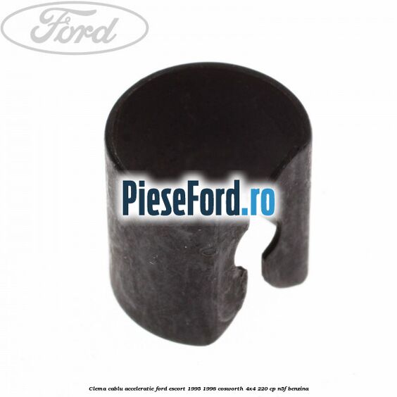 Clema cablu acceleratie Ford Escort 1995-1998 Cosworth 4x4 220 cp N5F benzina