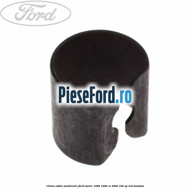 Clema cablu acceleratie Ford Escort 1995-1998 RS 2000 150 cp N7A benzina