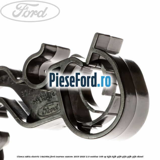 Clema cablu electric 14A163A Ford Tourneo Custom 2019-2023 2.0 EcoBlue 105 cp BJFA, BJFB, YLF6, YLFA, YLFB, YLFS diesel