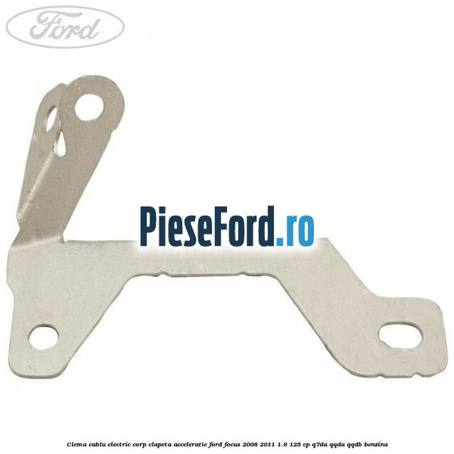 Clema cablu electric corp clapeta acceleratie Ford Focus 2008-2011 1.8 125 cp Q7DA, QQDA, QQDB benzina