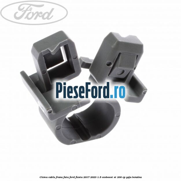 Clema cablu frana fata Ford Fiesta 2017-2023 1.5 EcoBoost ST 200 cp YZJA benzina