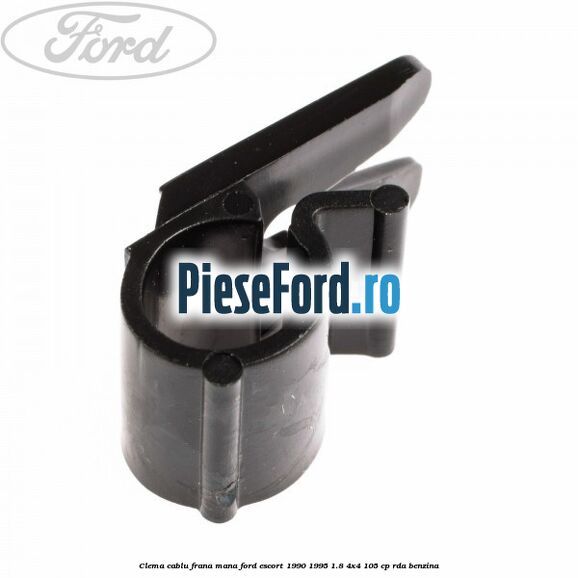 Clema cablu frana mana Ford Escort 1990-1995 1.8 4x4 105 cp Clema cablu frana mana Ford Escort 1990-1995 1.8 4x4 105 cp RDA benzina