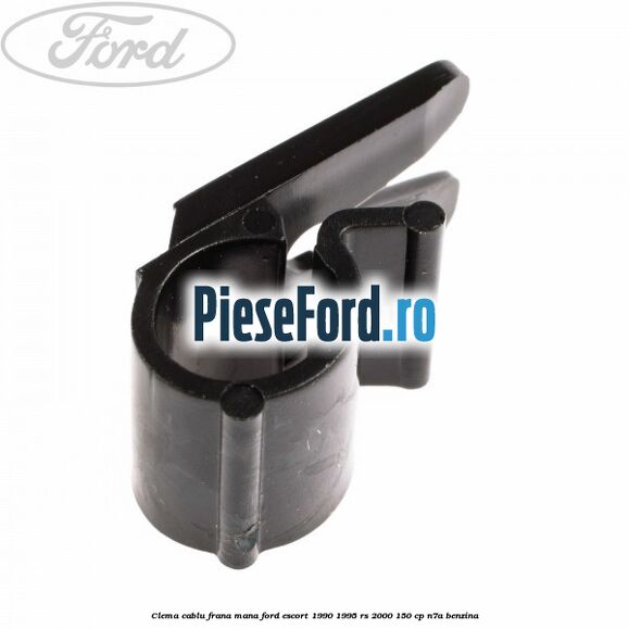 Clema cablu frana mana Ford Escort 1990-1995 RS 2000 150 cp N7A benzina