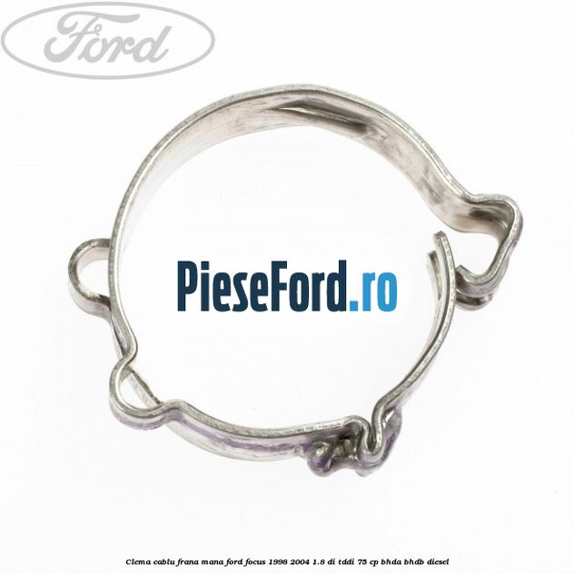 Clema cablu frana mana Ford Focus 1998-2004 1.8 DI/TDDi 75 cp Clema cablu frana mana Ford Focus 1998-2004 1.8 DI/TDDi 75 cp BHDA, BHDB diesel