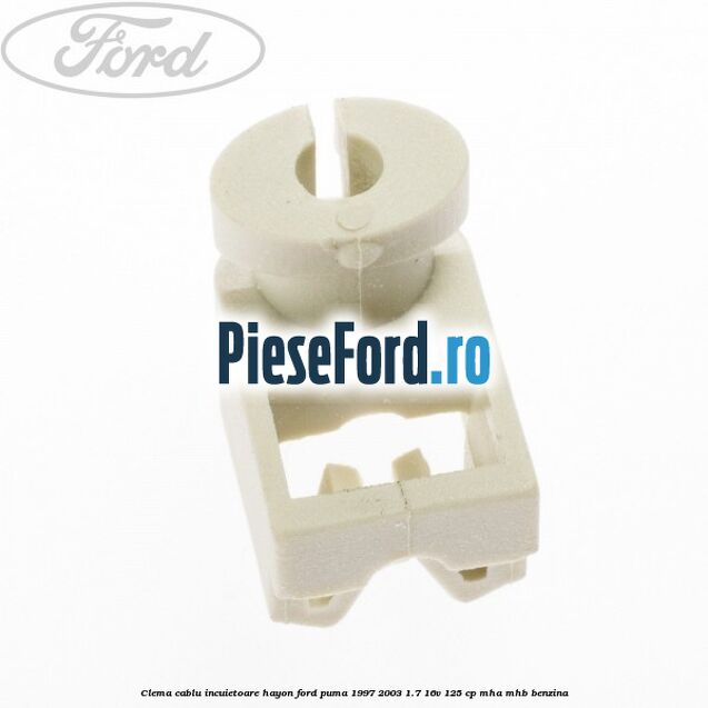 Clema cablu incuietoare hayon Ford Puma 1997-2003 1.7 16V 125 cp MHA, MHB benzina