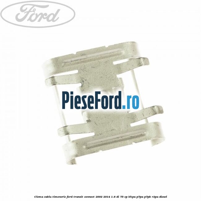Clema cablu timonerie Ford Transit Connect 2002-2014 1.8 Di 75 cp BHPA, P7PA, P7PB, R2PA diesel