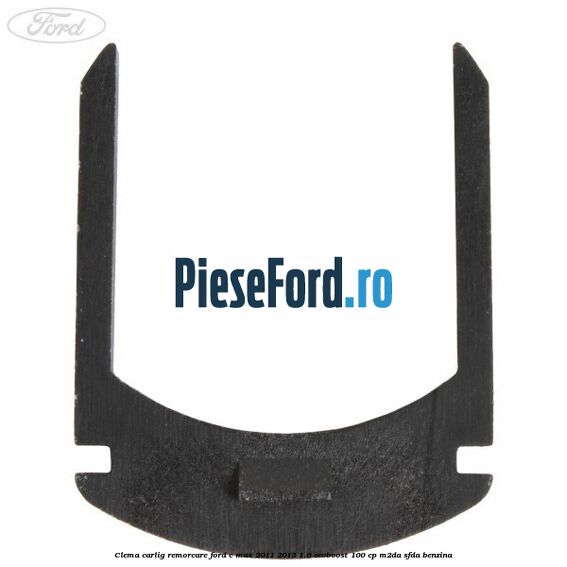 Clema carlig remorcare Ford C-Max 2011-2015 1.0 EcoBoost 100 cp M2DA, SFDA benzina