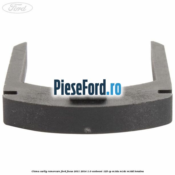 Clema carlig remorcare Ford Focus 2011-2014 1.0 EcoBoost 125 cp M1DA, M1DC, M1DD benzina