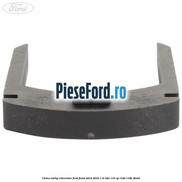 Clema carlig remorcare Ford Focus 2014-2018 1.6 TDCi 115 cp T1DA, T1DB diesel