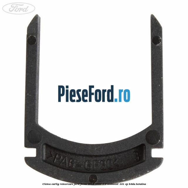 Clema carlig remorcare Ford Focus 2019-2023 1.0 EcoBoost 101 cp B3DA benzina