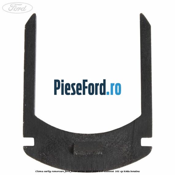 Clema carlig remorcare Ford Focus Active 2019-2023 1.0 EcoBoost 101 cp B3DA benzina