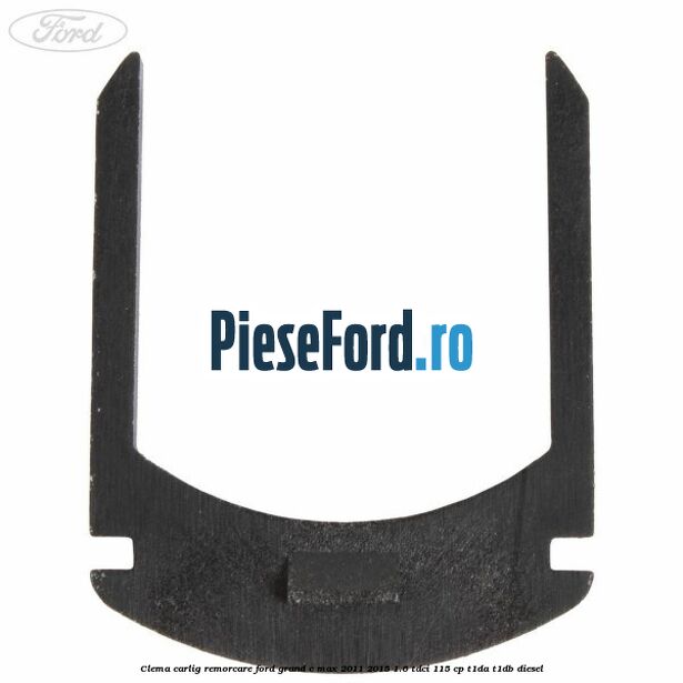 Clema carlig remorcare Ford Grand C-Max 2011-2015 1.6 TDCi 115 cp T1DA, T1DB diesel