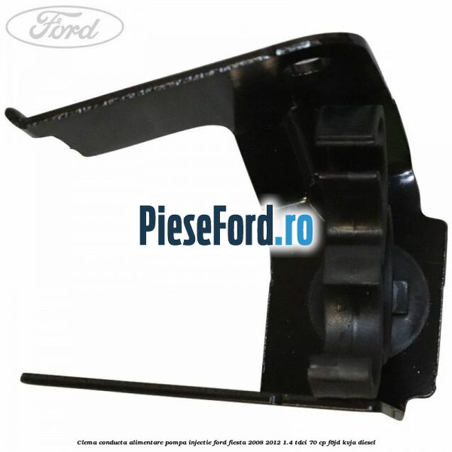 Clema conducta alimentare pompa injectie Ford Fiesta 2008-2012 1.4 TDCi 70 cp Clema conducta alimentare pompa injectie Ford Fiesta 2008-2012 1.4 TDCi 70 cp F6JD, KVJA diesel