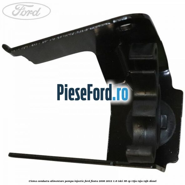 Clema conducta alimentare pompa injectie Ford Fiesta 2008-2012 1.6 TDCi 95 cp Clema conducta alimentare pompa injectie Ford Fiesta 2008-2012 1.6 TDCi 95 cp T3JA, TZJA, TZJB diesel