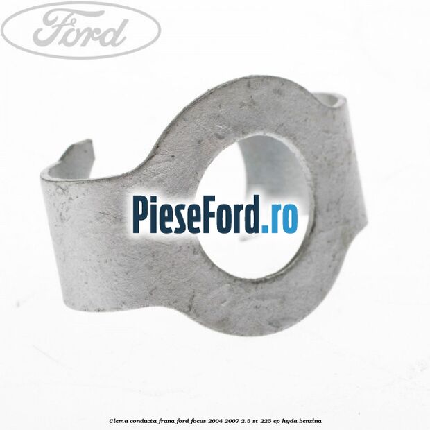 Clema conducta frana Ford Focus 2004-2007 2.5 ST 225 cp HYDA benzina