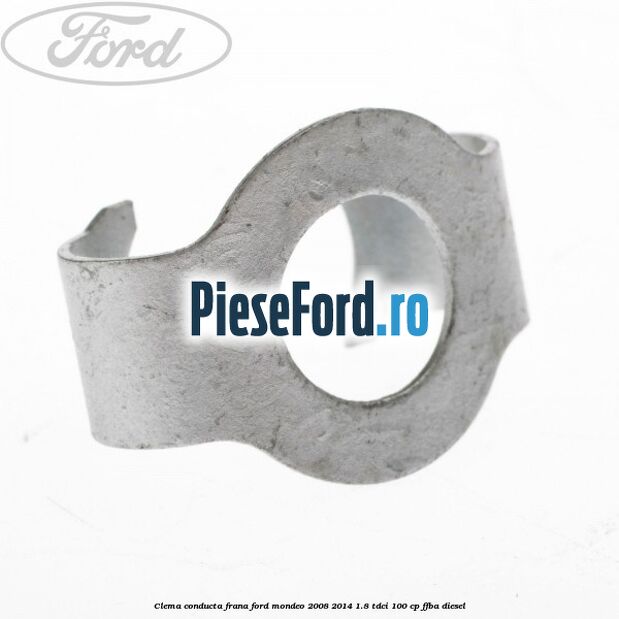 Clema conducta frana Ford Mondeo 2008-2014 1.8 TDCi 100 cp Clema conducta frana Ford Mondeo 2008-2014 1.8 TDCi 100 cp FFBA diesel