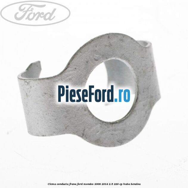 Clema conducta frana Ford Mondeo 2008-2014 2.5 220 cp HUBA benzina